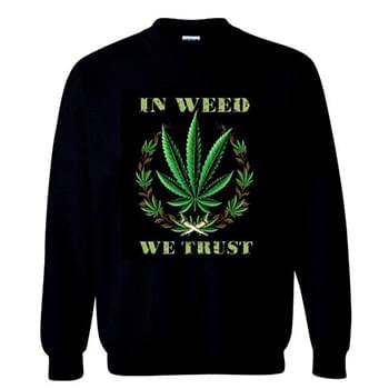 IN WEED WE TRUST Black Color Sweat Shirts
