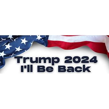 Wholesale Trump 2024 I will be Back Bumper Stickers