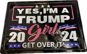 Retro Metal Tin Sign Wall Poster [Yes, I'M A Trump Girl 2024]
